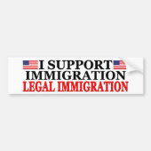 Ik steun legale immigratie bumpersticker (Voorkant)