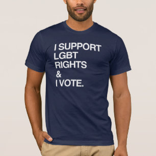IK STEUN LGBT RECHTEN EN IK GA STEMMEN T-SHIRT