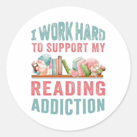 Ik steun mijn leesverslaving hard ronde sticker (Voorkant)