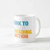 Ik steun mijn leesverslaving koffiemok (Voorkant rechts)