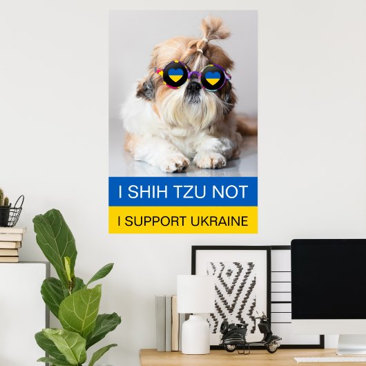 Ik steun Oekraine Ik Shih Tzu Niet Hart vlag Poster (Thuiskantoor)