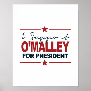 Ik steun O'Malley voor de ondertekening van Presid Poster