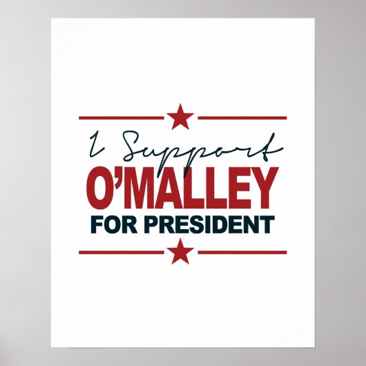 Ik steun O'Malley voor de ondertekening van Presid Poster (Voorkant)