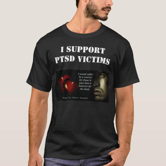 Ik steun PTSD-slachtoffers Donkere Mannen T-shirt (Voorkant)