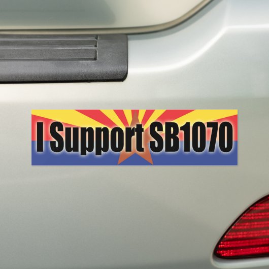Ik steun SB 1070 Bumpersticker (Op auto)