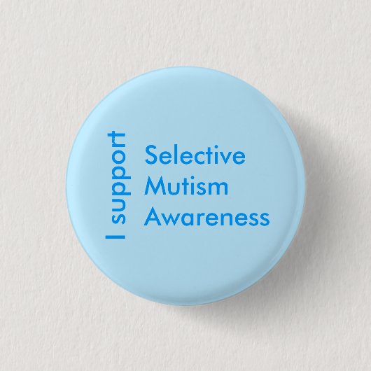 Ik steun Selectieve Mutisme Bewustheid Ronde Button 3,2 Cm (Voorkant)