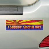 Ik steun Sheriff Joe - steun Arizona Bumpersticker (Op auto)