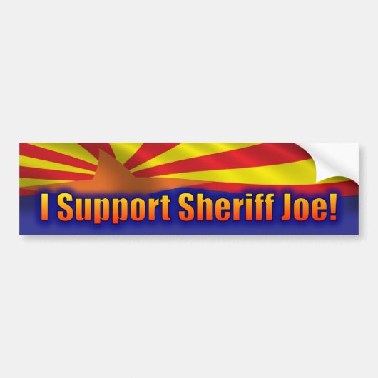Ik steun Sheriff Joe - steun Arizona Bumpersticker (Voorkant)