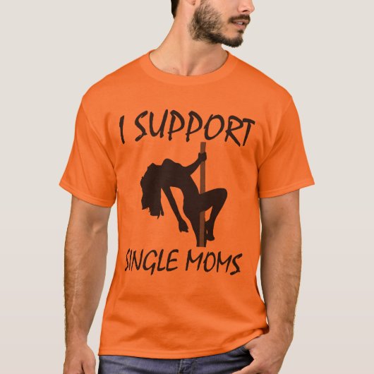 Ik steun Single Moms T-shirt (Voorkant)