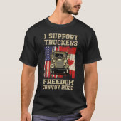 Ik steun Truckers Freedom Convoy 2022 American Ca T-shirt (Voorkant)