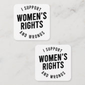 Ik steun vrouwenrechten EN ONRECHT Vierkante Visitekaartje (Voorkant / Achterkant)