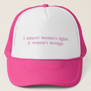 Ik steun Women Rights and Wrongs Funny Feminist Trucker Pet