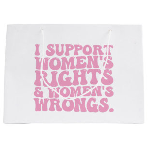 Ik steun Women Rights and Wrongs Groovy Feminist Groot Cadeauzakje