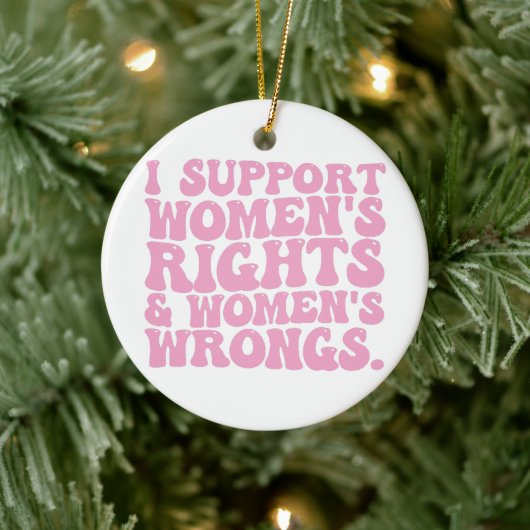 Ik steun Women Rights and Wrongs Groovy Feminist Keramisch Ornament (Boom)