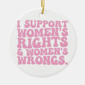 Ik steun Women Rights and Wrongs Groovy Feminist Keramisch Ornament (Voorkant)
