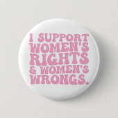 Ik steun Women Rights and Wrongs Groovy Feminist Ronde Button 5,7 Cm (Voorkant)