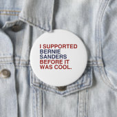 Ik steunde Bernie Sanders voor het cool was Ronde Button 4,0 Cm (In situ)