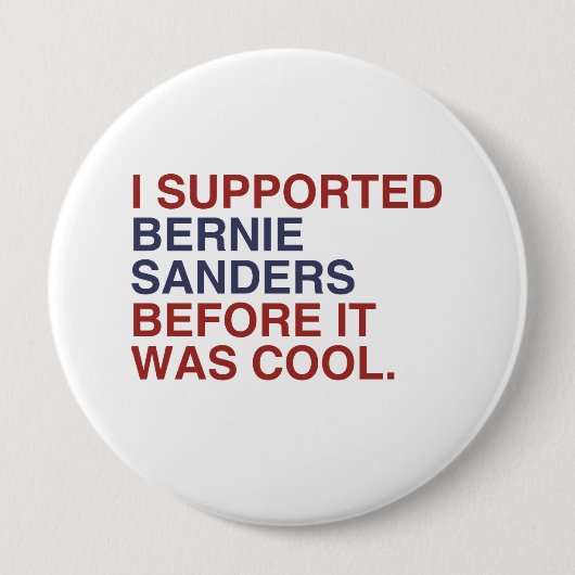 Ik steunde Bernie Sanders voor het cool was Ronde Button 4,0 Cm (Voorkant)