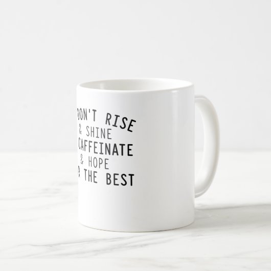 Ik stijg niet en schijn niet dat ik cafeïneaat ben koffiemok (Voorkant rechts)