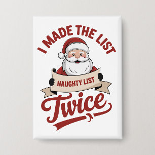 Ik Stond Tweemaal Op De Stoute Kerstmanlijst Button