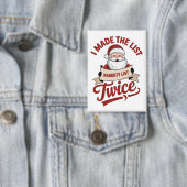 Ik Stond Tweemaal Op De Stoute Kerstmanlijst Button (Insitu)