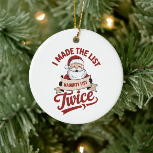 Ik Stond Tweemaal Op De Stoute Kerstmanlijst Keramisch Ornament