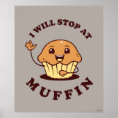 Ik stop bij Muffin Poster (Voorkant)
