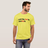 Ik stop de hot in psychotisch t-shirt (Voorkant volledig)