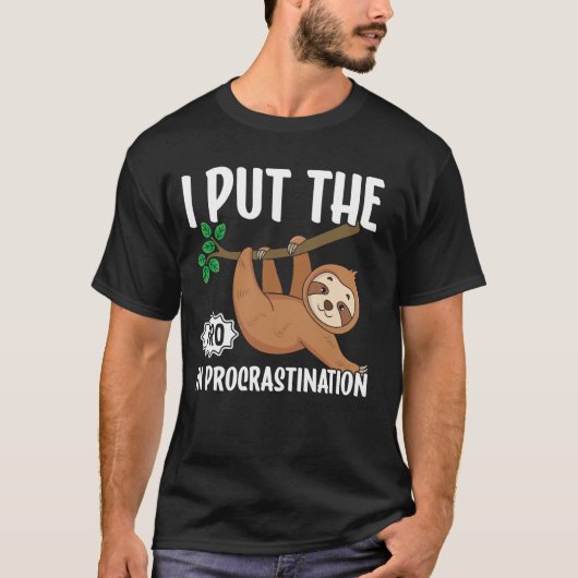 Ik Stop De Pro In Uitstelgedrag T-shirt (Voorkant)