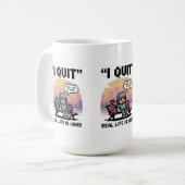 "Ik stop - het echte leven is moeilijk" Grappige g Koffiemok (Voorkant links)