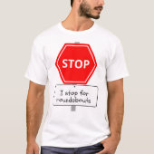 Ik stop voor rotondes t-shirt (Voorkant)