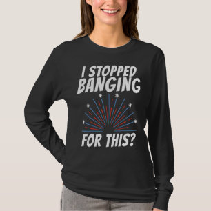 Ik stopte met knallen voor dit vuurwerk op 4 juli t-shirt
