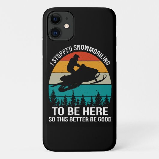 Ik stopte met snowmobilen om hier te zijn Case-Mate iPhone case (Achterkant)