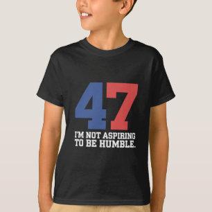 Ik Streef Er Niet Naar Om Bescheiden Kamala Harris T-shirt