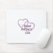 Ik struikelde en werd verliefd muismat (Met muis)