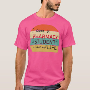 ik studeer apotheker ik heb geen levensbenodigdhed t-shirt
