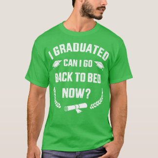 Ik studeerde af... kan ik nu naar bed gaan voor de t-shirt