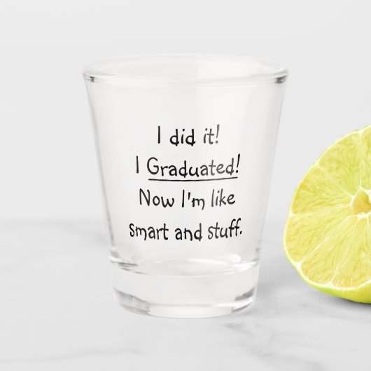 Ik studeerde Smart Funny Graduation Party Humor Shot Glas (Voorkant)
