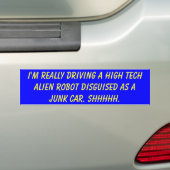 Ik stuur echt een high-tech buitenaardse robot dis bumpersticker (Op auto)