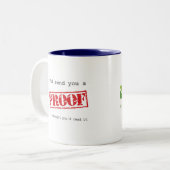 Ik stuur je een bewijs. tweekleurige koffiemok (Voorkant links)