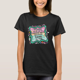 Ik stuur W 2s naar iedereen die in mijn leven is g T-shirt