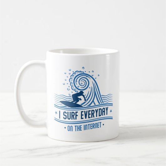 Ik Surf elke dag op internet Koffiemok (Links)