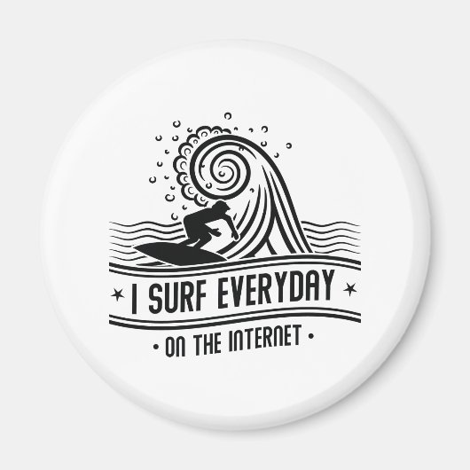 Ik Surf elke dag op internet Magneet (Voorkant)