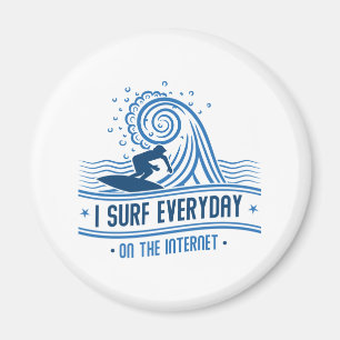 Ik Surf elke dag op internet Magneet