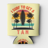 Ik surf om een kleurtje te krijgen Grappige surfer Blikjeskoeler (Voorkant)