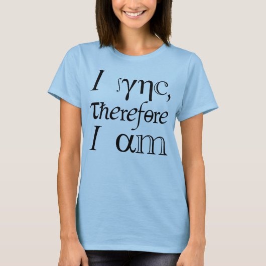 Ik synchroniseer, dus ik ben! t-shirt (Voorkant)