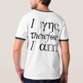 Ik synchroniseer, dus ik ben! t-shirt (Achterkant volledig)
