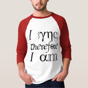 Ik synchroniseer, dus ik ben! t-shirt