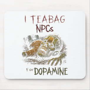 Ik Teag Npcs Voor Dopamine - Grappige Zombie Gamer Muismat