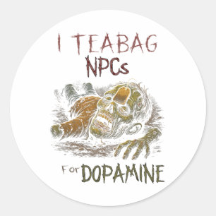 Ik Teag Npcs Voor Dopamine - Grappige Zombie Gamer Ronde Sticker